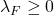 \lambda_F \geq 0