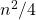 n^2/4