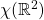 \chi(\mathbb R^2)